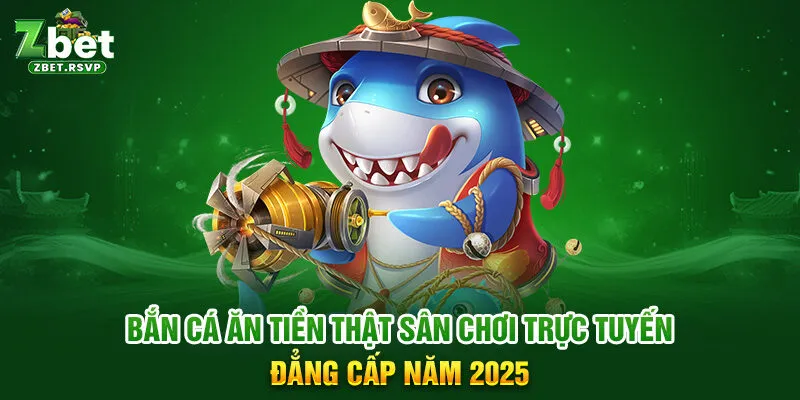 bắn cá ăn tiền thật