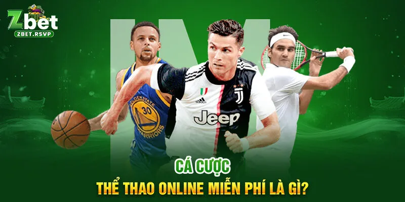 Cá cược thể thao online miễn phí là gì?