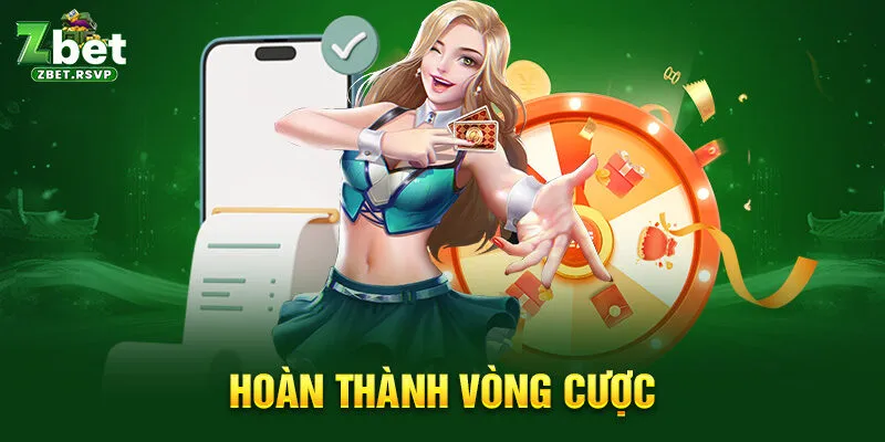 Hoàn thành vòng cược